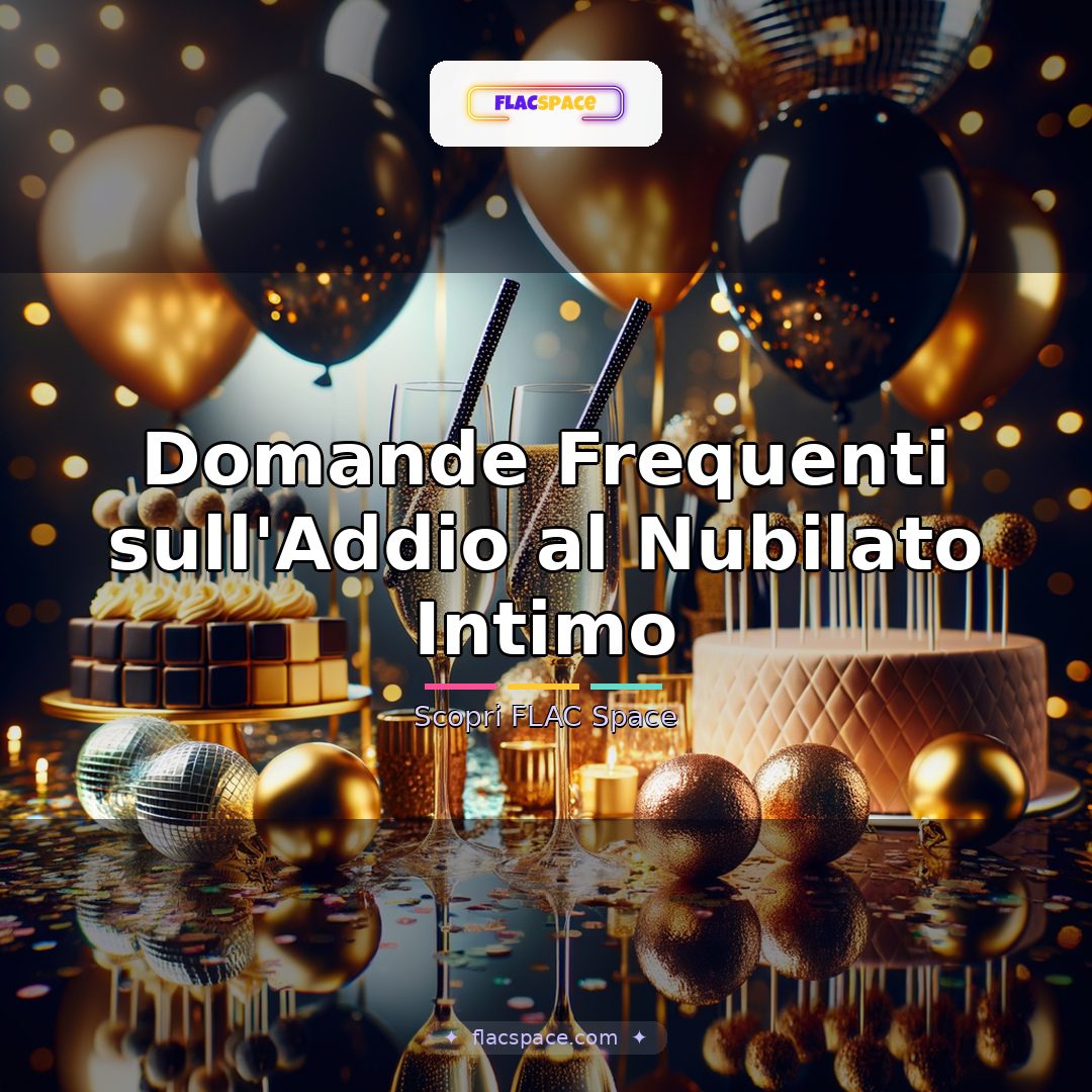 Domande Frequenti sull’Addio al Nubilato Intimo