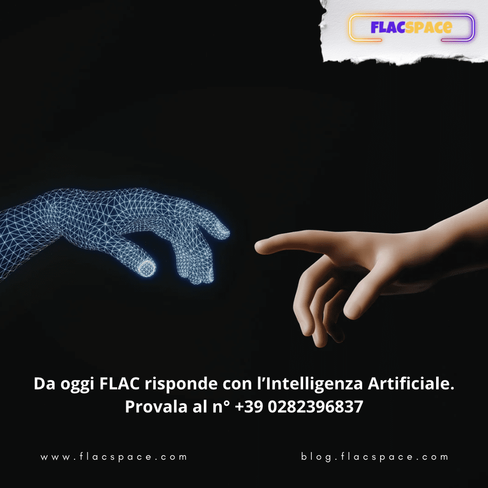 Da oggi FLAC risponde con l’Intelligenza Artificiale. Provala al n° +39 0282396837