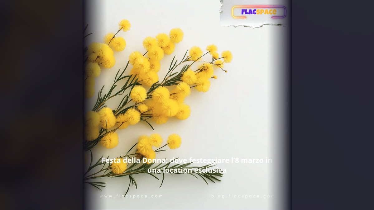 Festa della Donna: dove festeggiare l’8 marzo in una location esclusiva