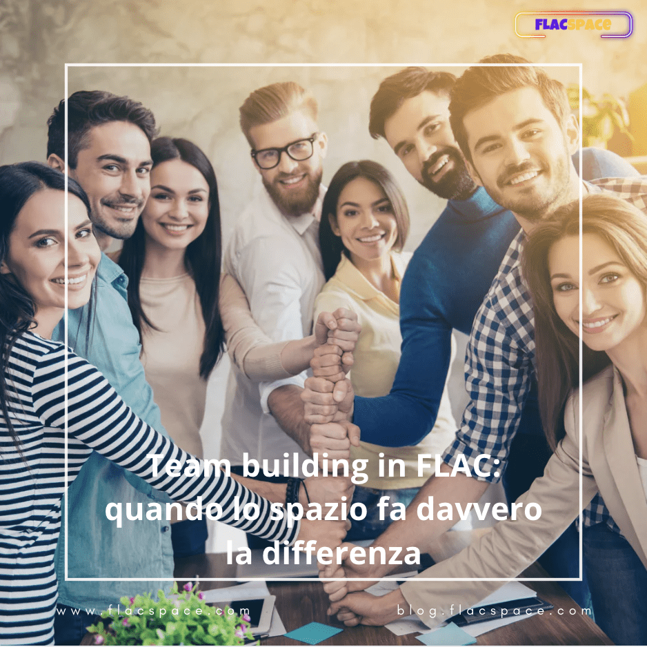Team Building Aziendale: Sale Eventi FLAC per Aziende