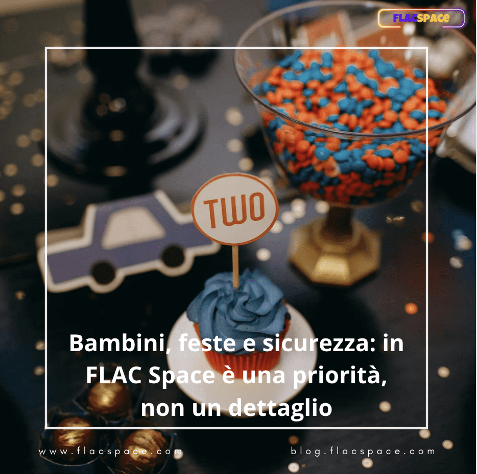 Feste bambini sicure: sale eventi certificate FLAC Space